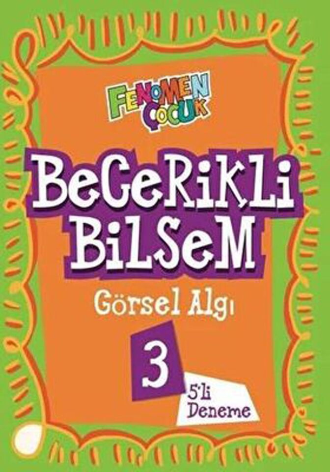 Fenomen Çocuk Becerikli Bilsem Görsel Algı 3 (5 Deneme)