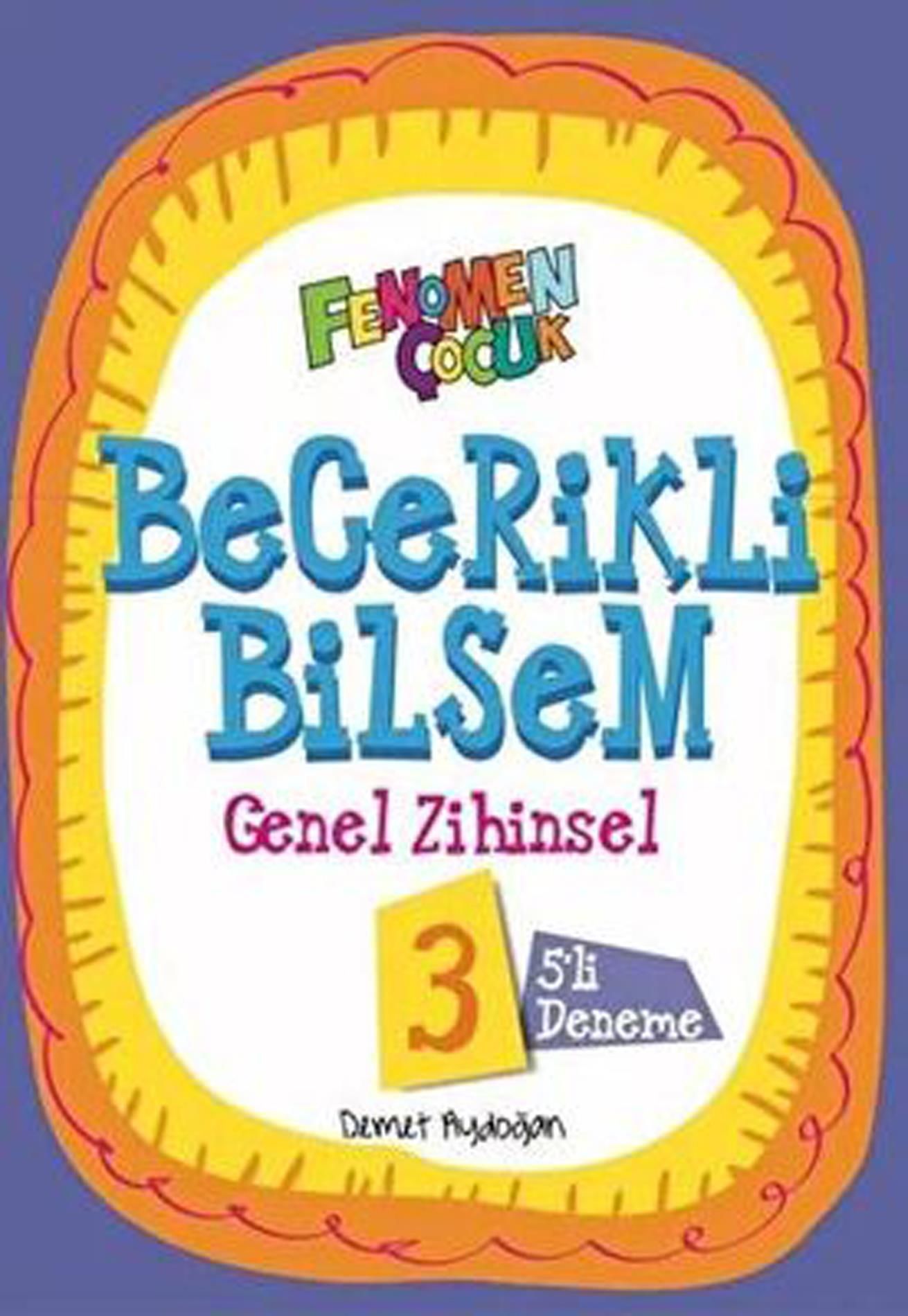 Fenomen Çocuk Becerikli Bilsem 3 Genel Zihinsel (5 Deneme)