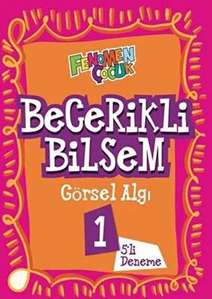 Fenomen Çocuk Becerikli Bilsem Görsel Algı 1.Sınıf (5 Deneme)