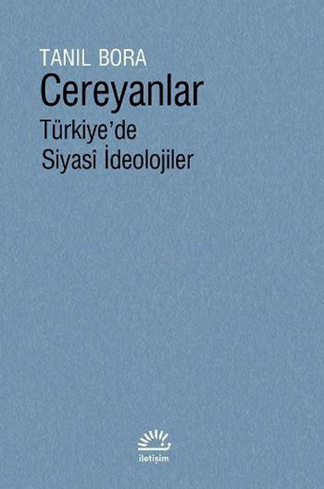 Cereyanlar - Türkiyede Siyasi İdeolojiler (Ciltli)