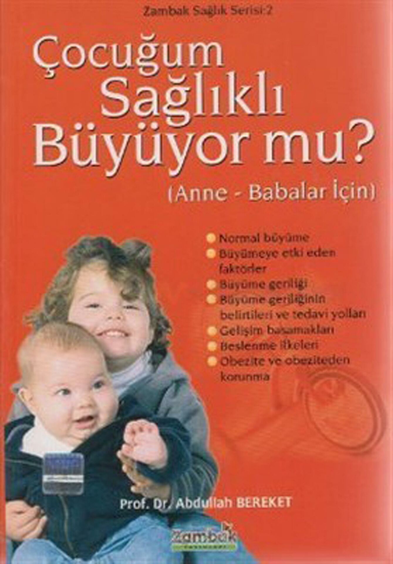 Çocuğum Sağlıklı Büyüyor Mu?