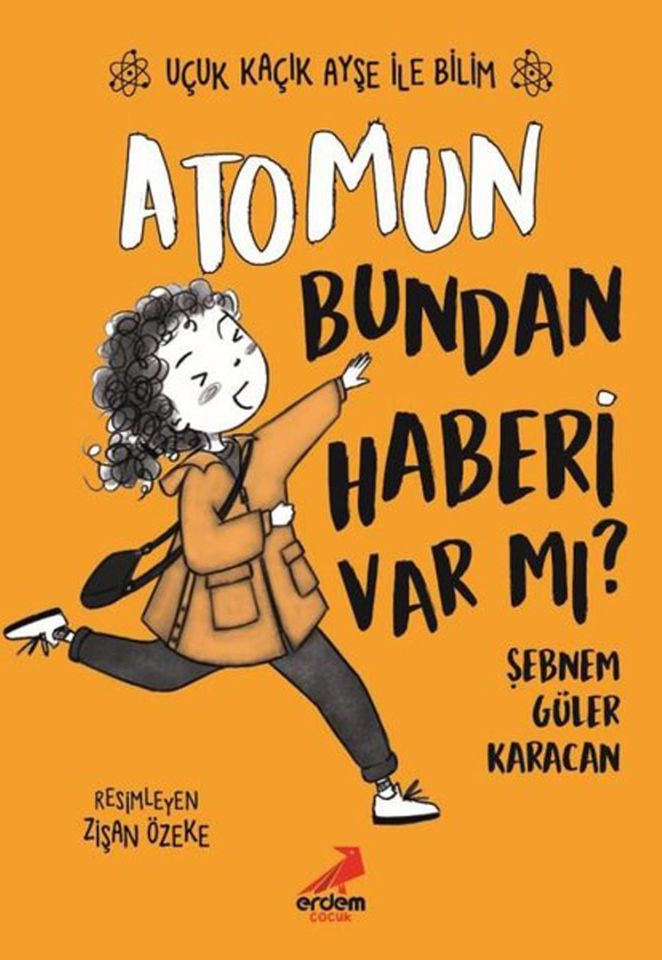 Atomun Bundan Haberi Var Mı?-Uçuk Kaçık Ayşe İle Bilim 3