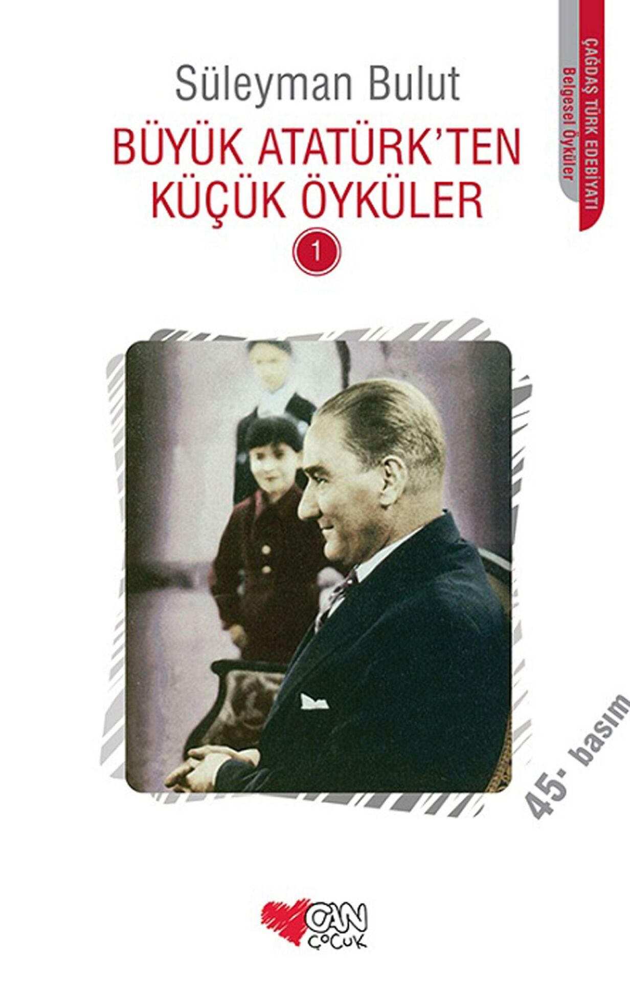 Büyük Atatürk'Ten Küçük Öyküler 1