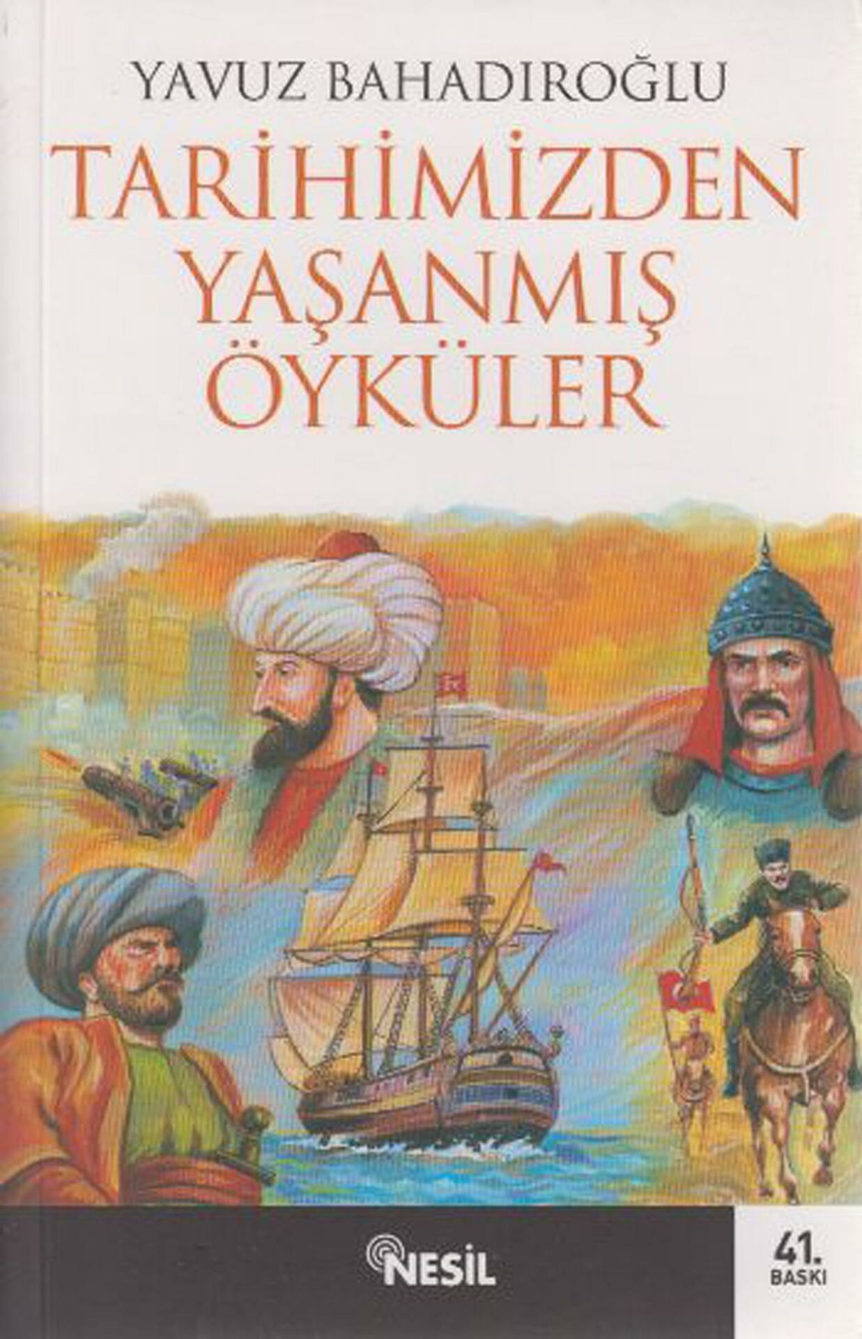 Tarihimizden Yaşanmış Öyküler