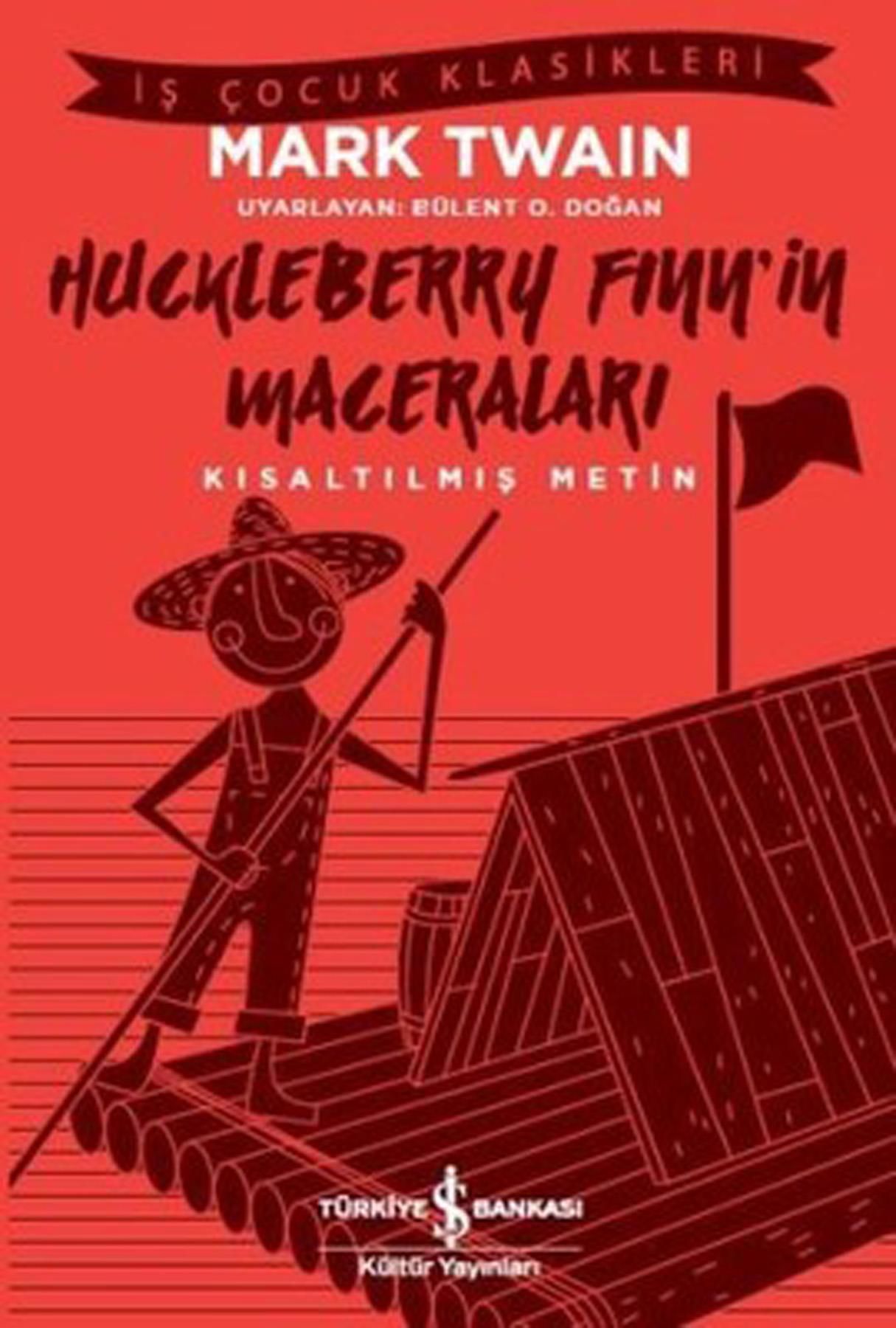 Kısaltılmış Metin Huckleberry Finn'in Maceraları