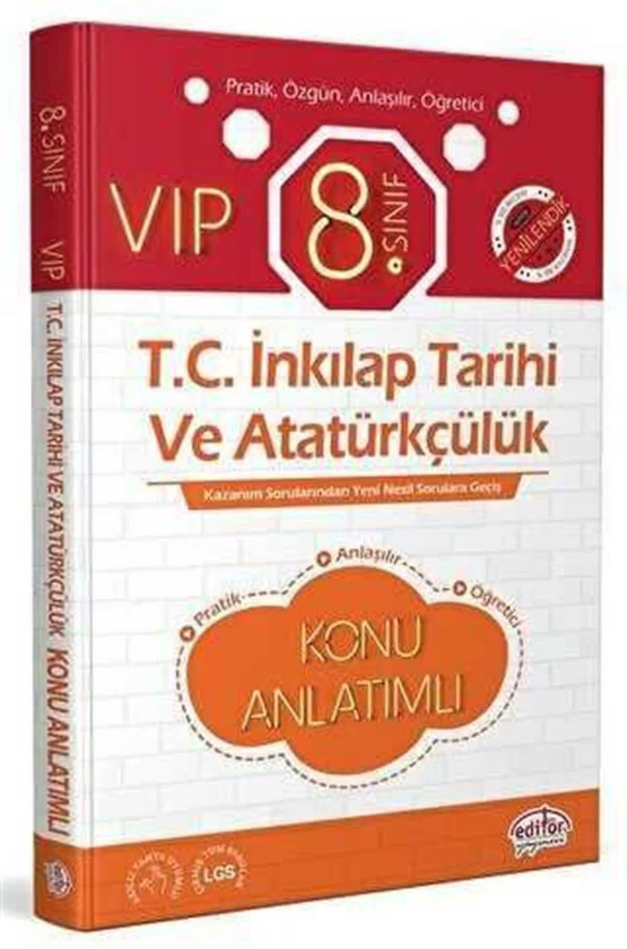 Editör 8. Sınıf VIP T.C. İnkılap Tarihi ve Atatürkçülük Konu Anlatımı