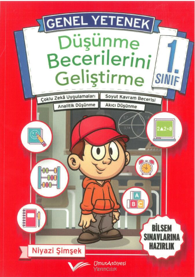 Umut Atölyesi 1.Sınıf Genel Yetenek Düşünme Becerilerini Geliştirme-Niyazi Şimşek