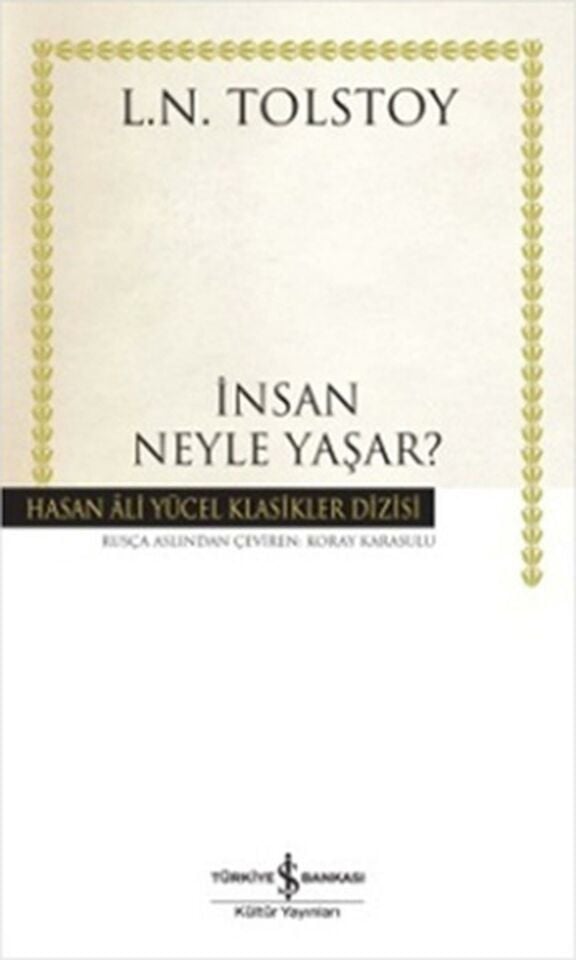 İnsan Neyle Yaşar? Hasan Ali Yücel Klasikler