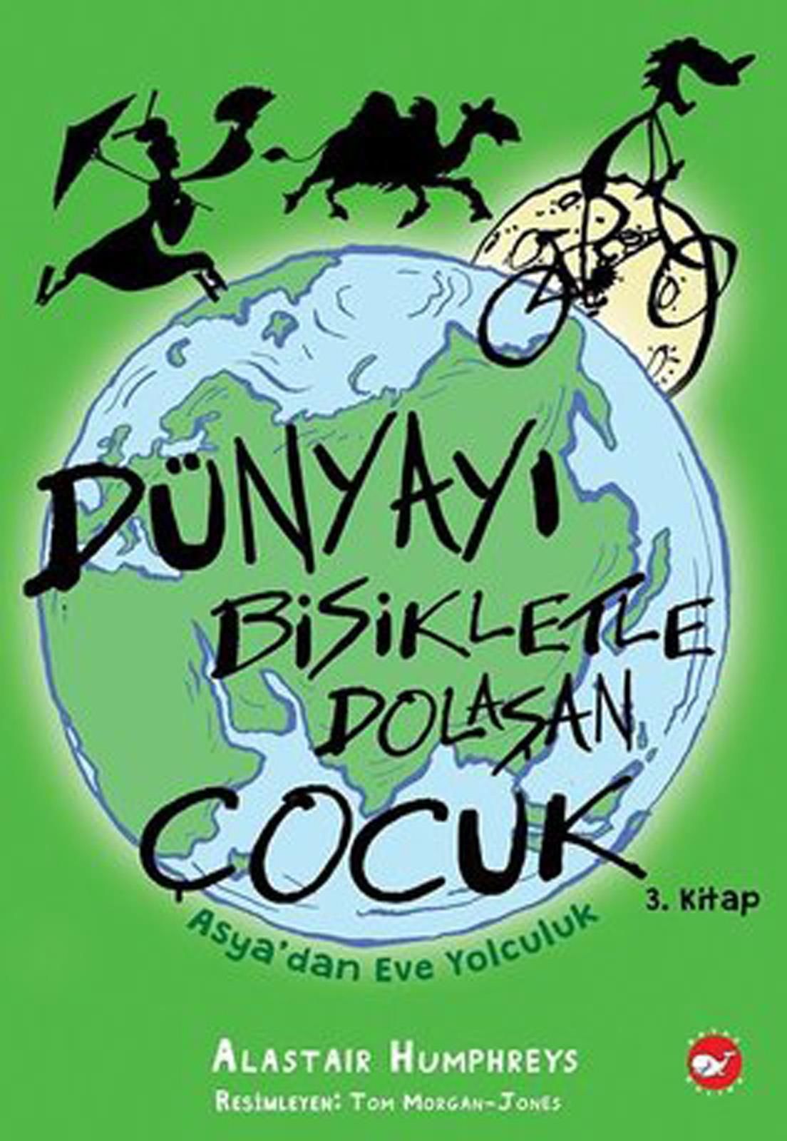 Dünya'yı Bisikletle Dolaşan Çocuk 3 - Asya'dan Eve Yolculuk