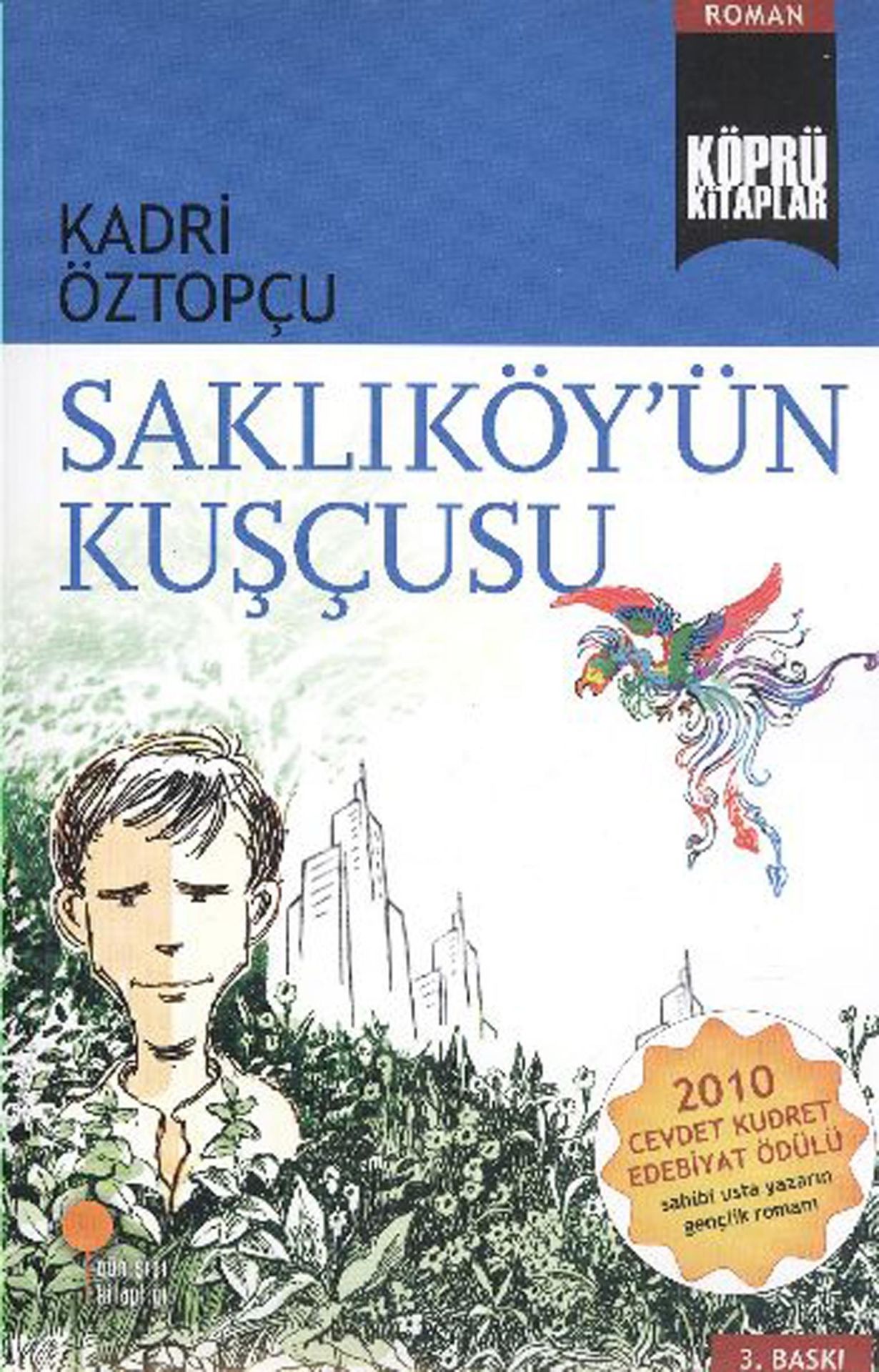 Köprü Kitaplar 7 Saklıköyün Kuşçusu