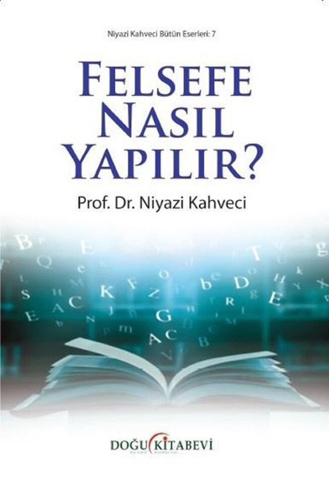 Felsefe Nasıl Yapılır?