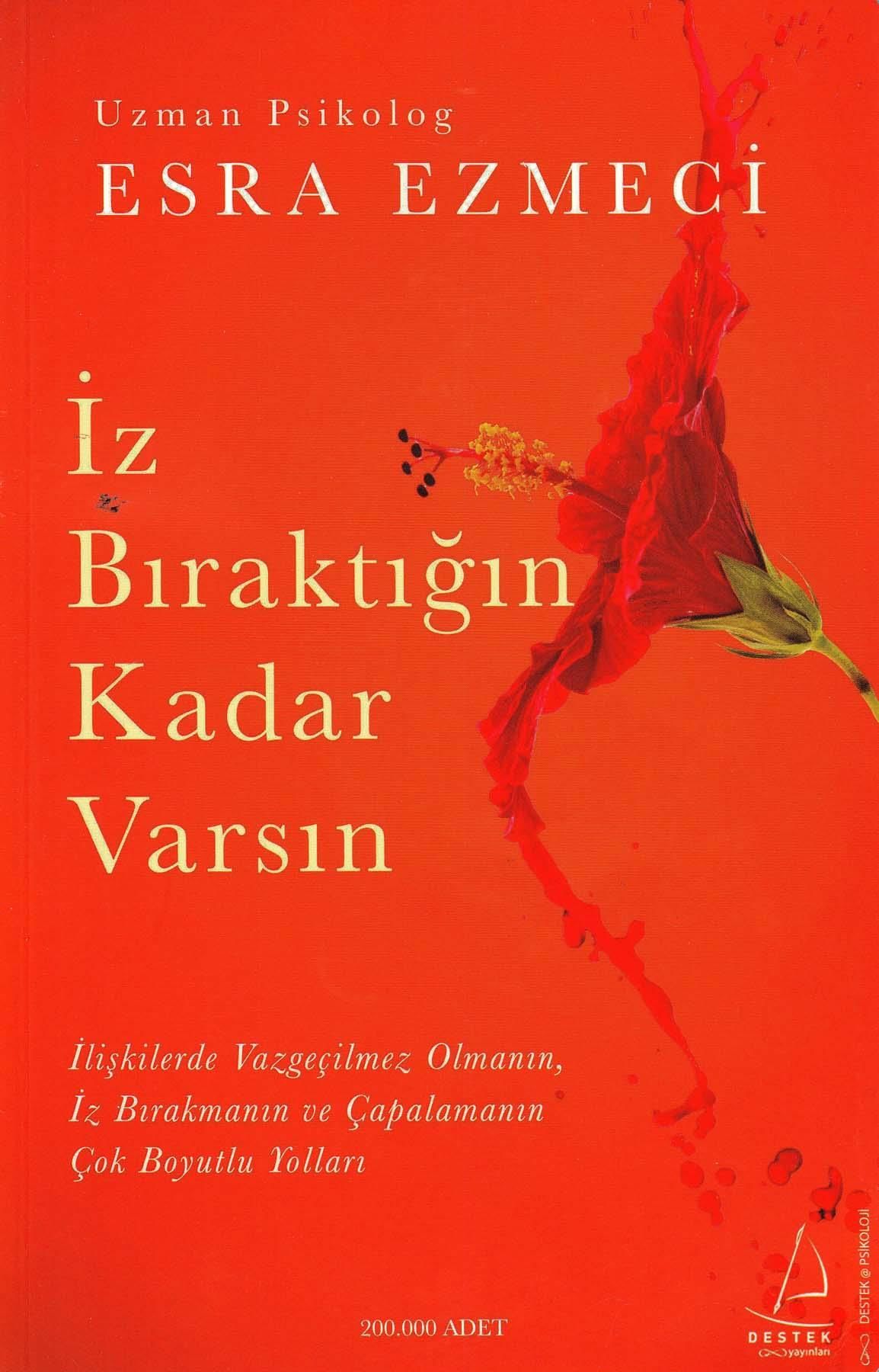 İz Bıraktığın Kadar Varsın