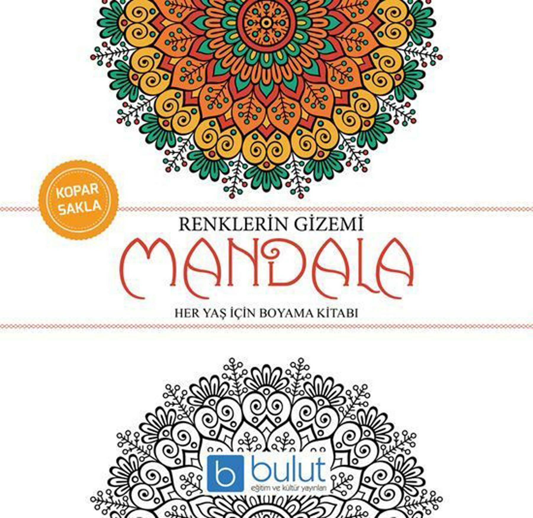 Renklerin Gizemi Mandala Her Yaş İçin Boyama Kitabı