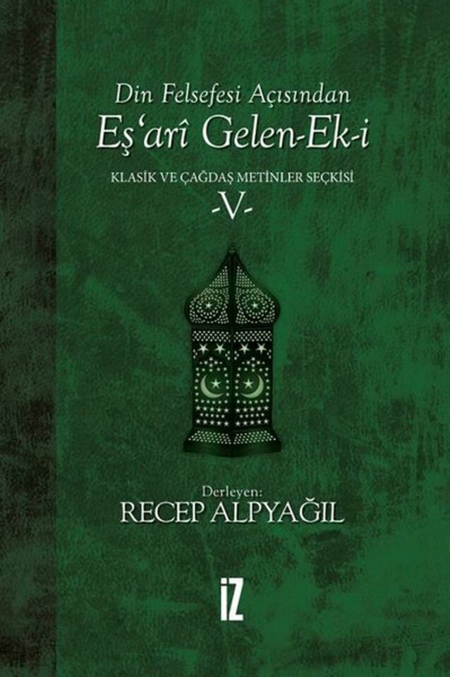 Klasik Ve Çağdaş Metinler Seçkisi 5 Din Felsefesi Açısından Eşari Gelen Eki