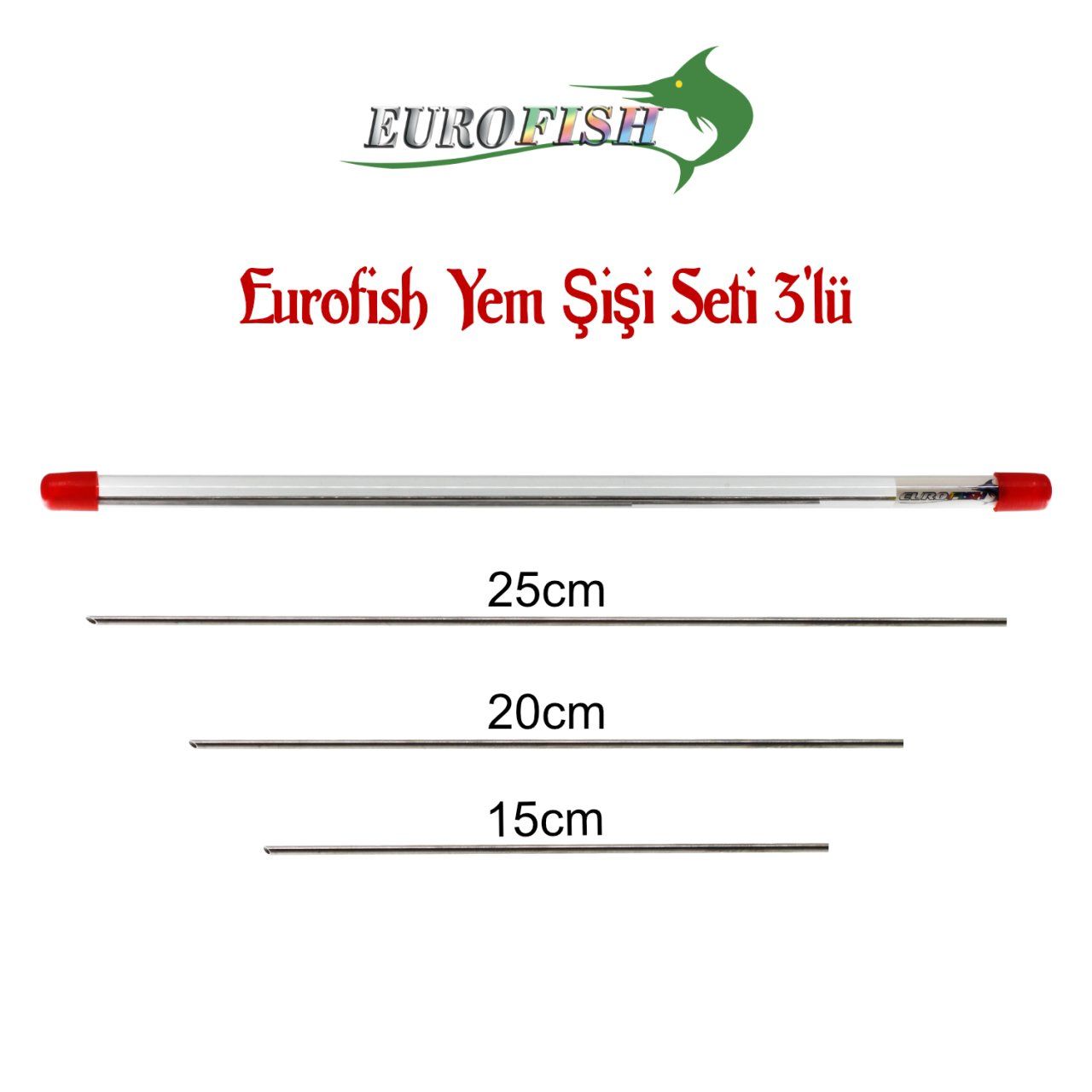Eurofish Yem Şişi Seti 3'lü (15,20,25 cm)