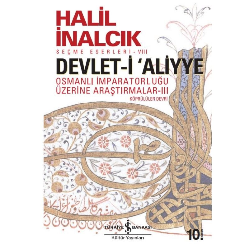 Devlet-i ‘Aliyye III - Halil İnalcık