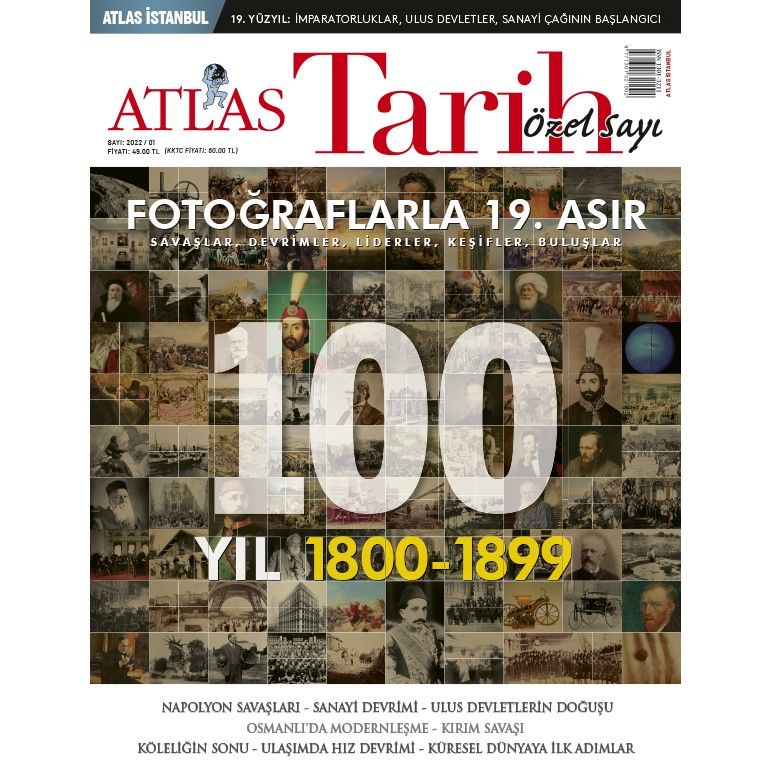 Atlas Tarih Özel Sayı - Fotoğraflarla 19.Asır