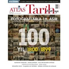 Atlas Tarih Özel Sayı - Fotoğraflarla 19.Asır
