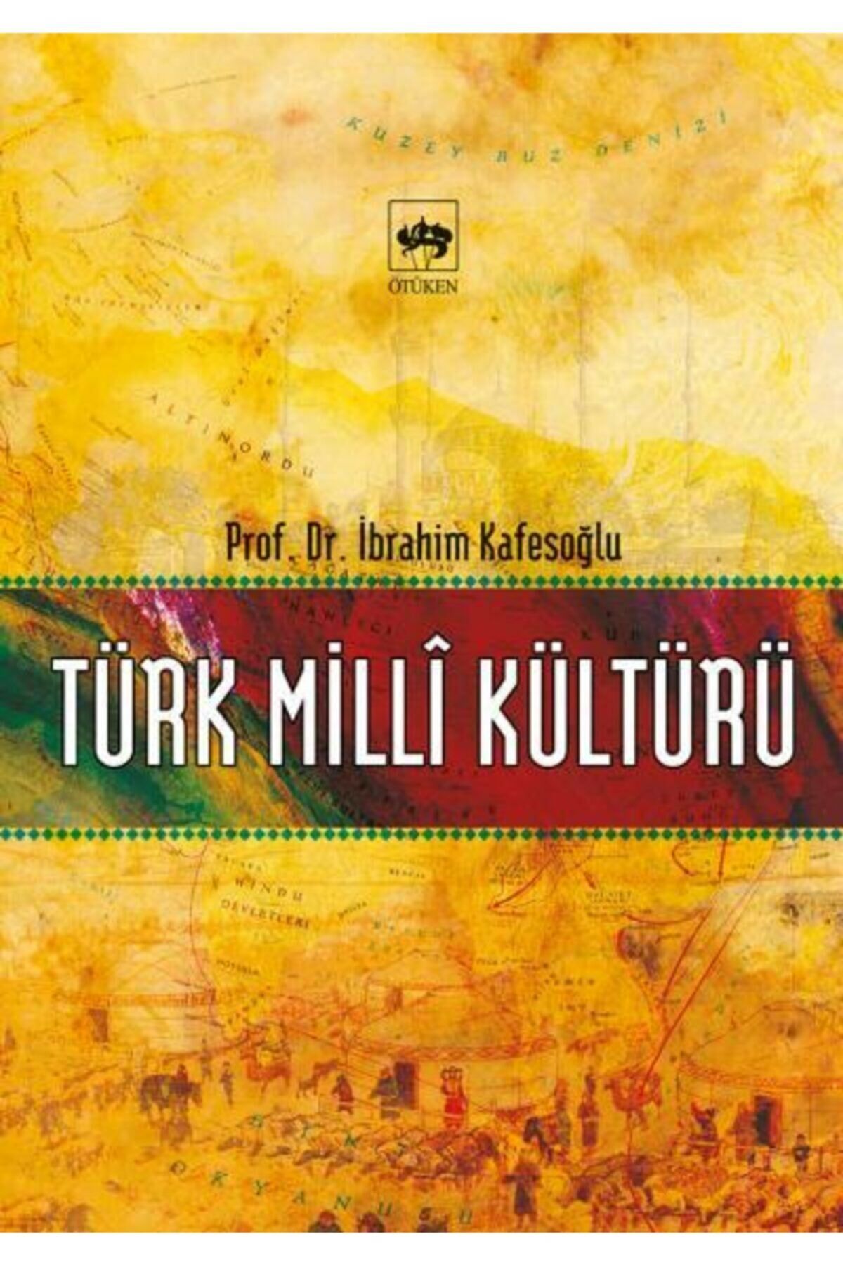 Türk Milli Kültürü / Ibrahim Kafesoğlu