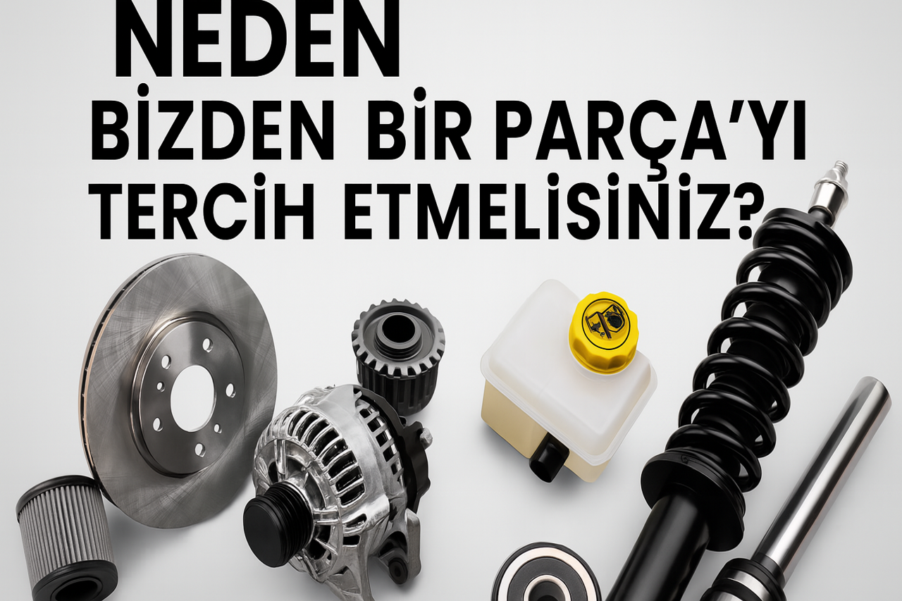 Neden Bizden Bir Parça’yı Tercih Etmelisiniz?
