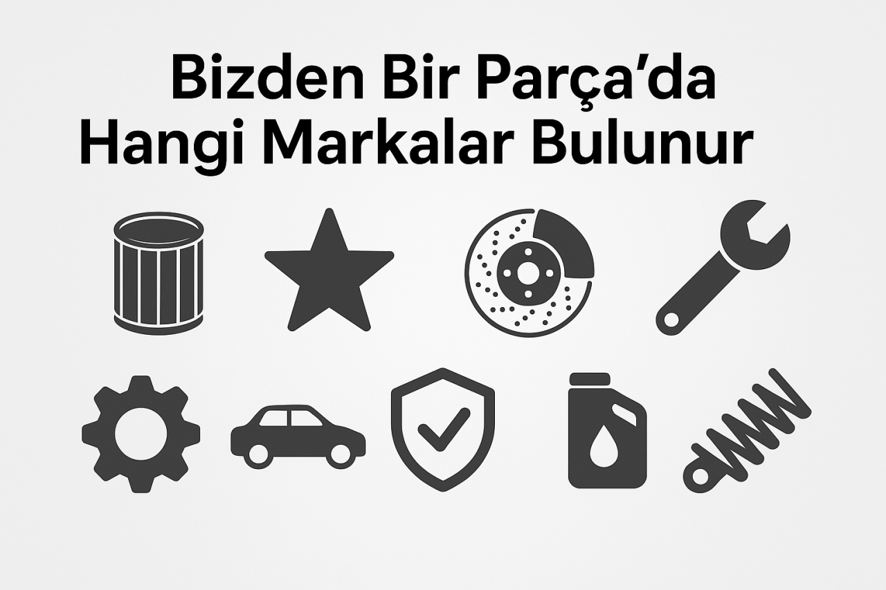 Bizden Bir Parça’da Hangi Markalar Bulunur