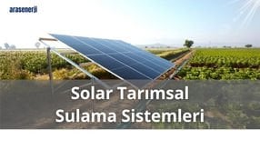 Solar Sulama Sistemi ile Enerji Tasarrufu | Güneş Enerjili Sulama Çözümleri