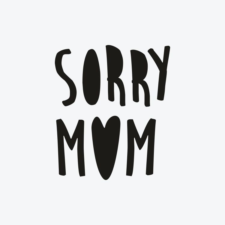 Minimal Sorry Mom Dövme Şablonu