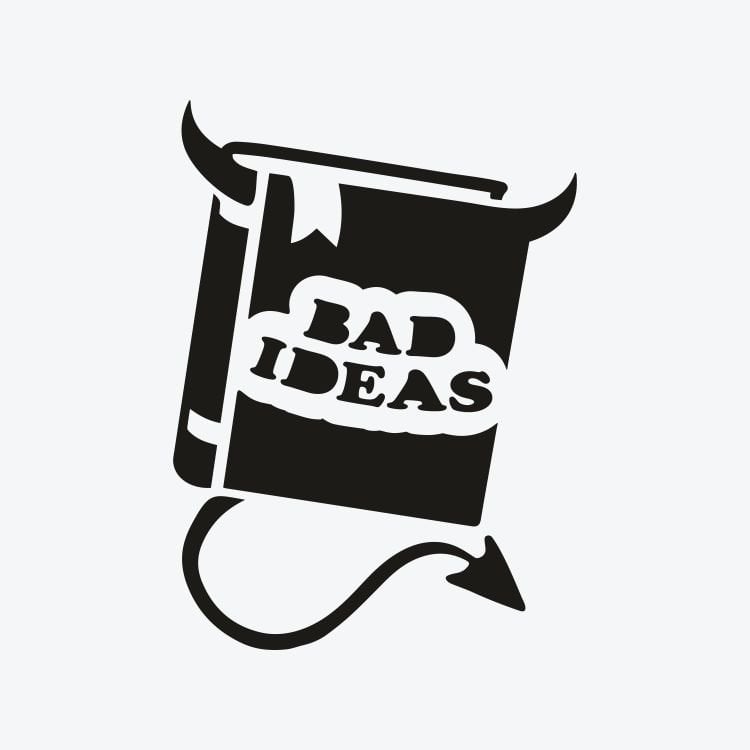 Bad Ideas-Kötü Fikirler Dövme Şablonu