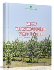 Meyve Yetiştiriciliğinin Temel İlkeleri