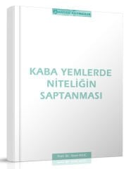 Kaba Yemlerde Niteliğin Saptanması