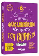 ANKARA YAY. 6.SINIF GÜÇ. FEN BİLİMLERİ SORU BANKASI