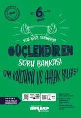 6.SINIF GÜÇLENDİREN SORU BANKALARI DİN KÜLTÜRÜ VE AHLAK BİLGİSİ