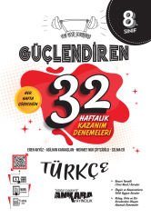 8. SINIF 32 HAFTALIK GÜÇLENDİREN KAZANIM DENEMELERİ TÜRKÇE