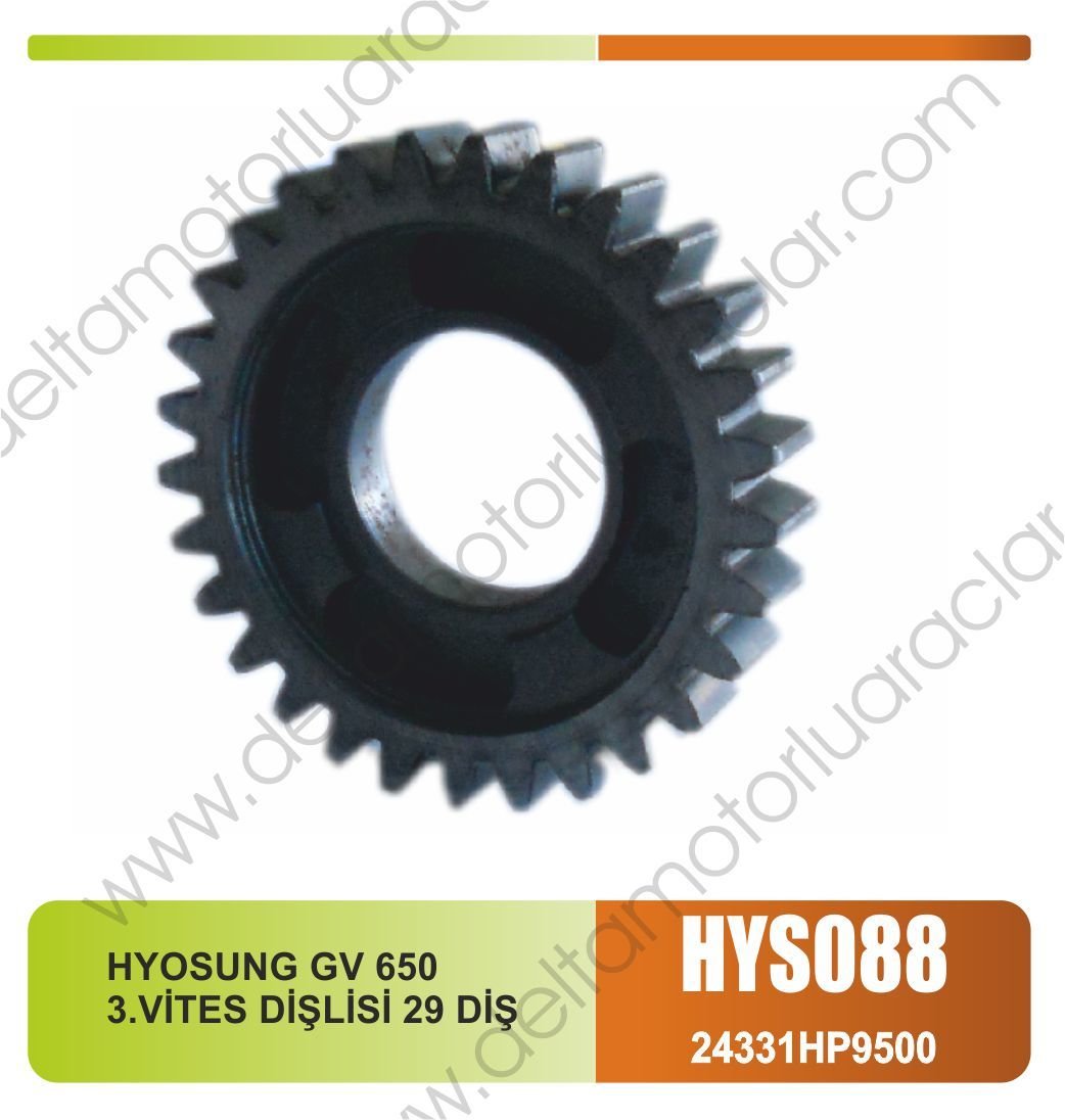 HYOSUNG GV 650 3.VİTES DİŞLİSİ 29 DİŞ