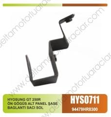 HYOSUNG GT 250R ÖN GÖĞÜS ALT PANEL ŞASE BAĞLANTI SACI SOL