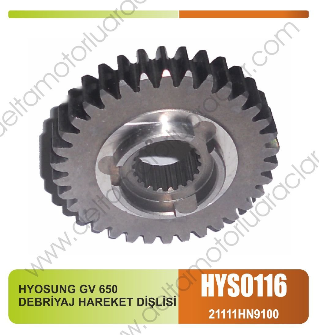 HYOSUNG GV 650 DEBRİYAJ HAREKET DİŞLİSİ