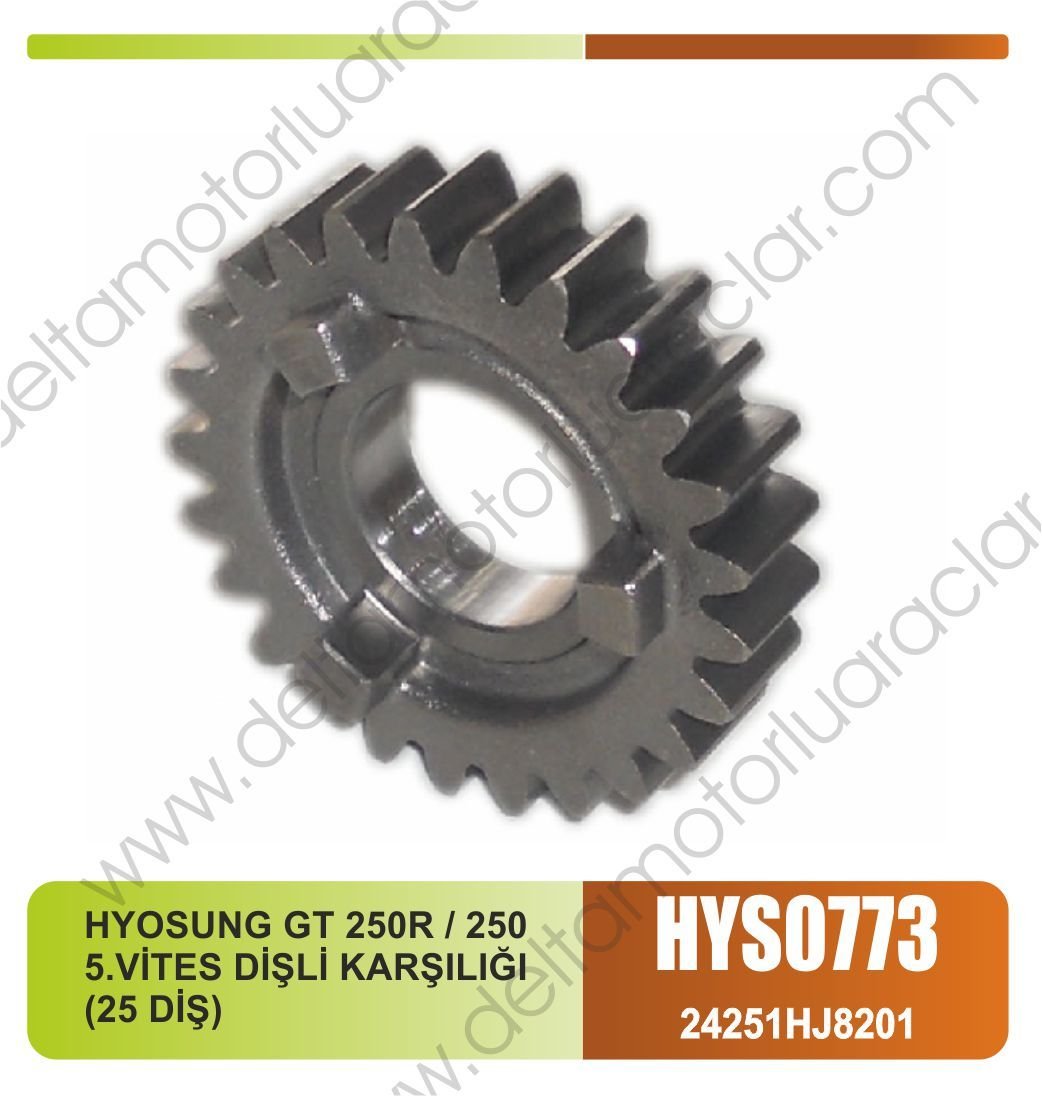 HYOSUNG GT 250R / 250 5.VİTES DİŞLİ KARŞILIĞI (25 DİŞ)