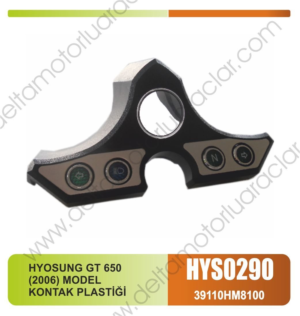 HYOSUNG GT 650  (2006) MODEL KONTAK PLASTİĞİ