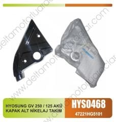 HYOSUNG GV 250 / 125 AKÜ KAPAK ALT NİKELAJ TAKIM