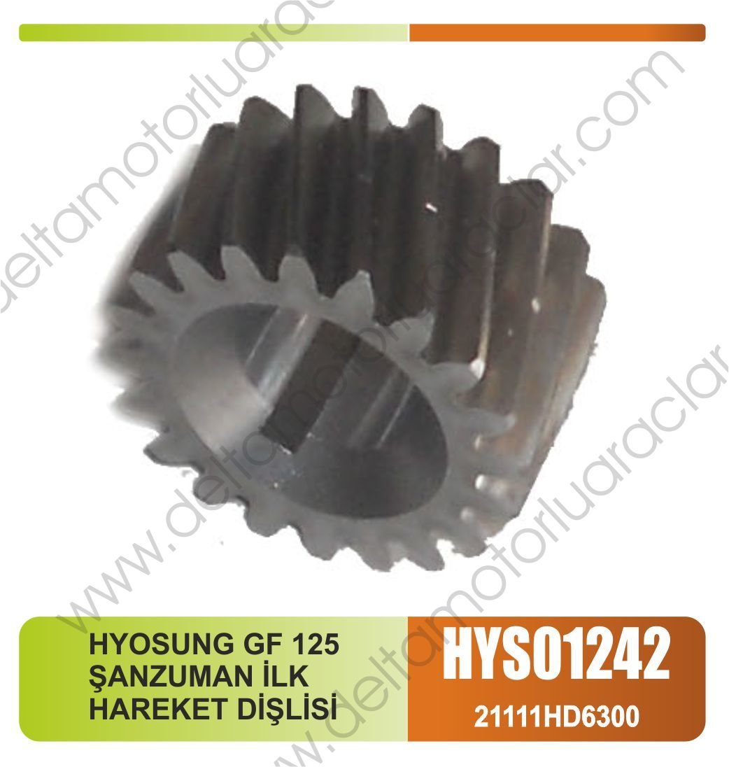 HYOSUNG GF 125 ŞANZUMAN İLK  HAREKET DİŞLİSİ