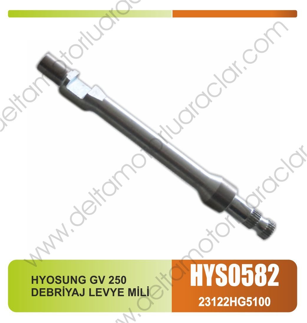 HYOSUNG GV 250 DEBRİYAJ LEVYE MİLİ