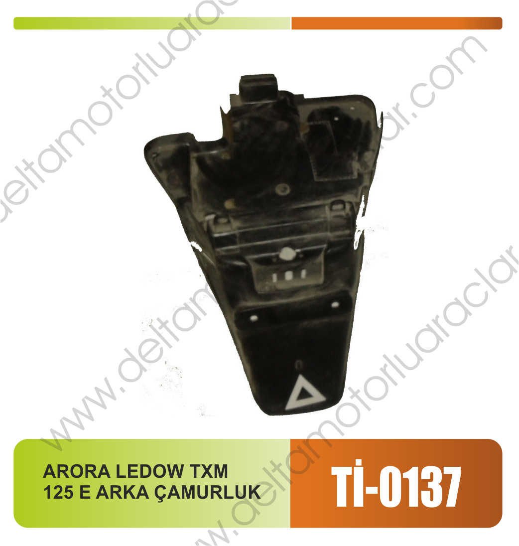 ARORA LEDOW TXM 125 E ARKA ÇAMURLUK