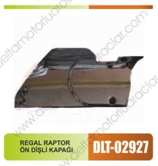 REGAL RAPTOR ÖN DİŞLİ KAPAĞI