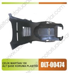 ÇELİK MARTİAN 150 ALT ŞASE KORUMA PLASTİĞİ
