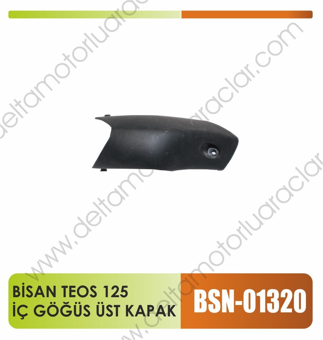 BİSAN TEOS 125 CC İÇ GÖĞÜS ÜST KAPAK