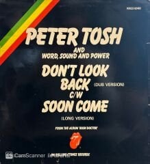 Peter Tosh And Word, Sound And Power – Don't Look Back (Dub Version) / Soon Come (Long Version) MAXI