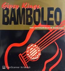 Gipsy Kings – Bamboleo (The Arthur Baker Remixes) MAXI