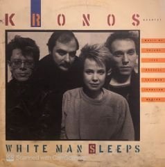 Kronos Quartet – White Man Sleeps LP