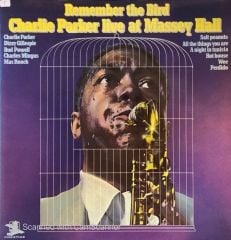 Charlie Parker – Remember The Bird. Charlie Parker Live At Massey Hall LP