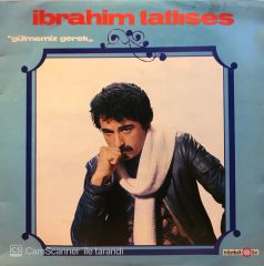 İbrahim Tatlıses – Gülmemiz Gerek LP